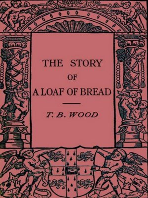 cover image of The Story of a Loaf of Bread